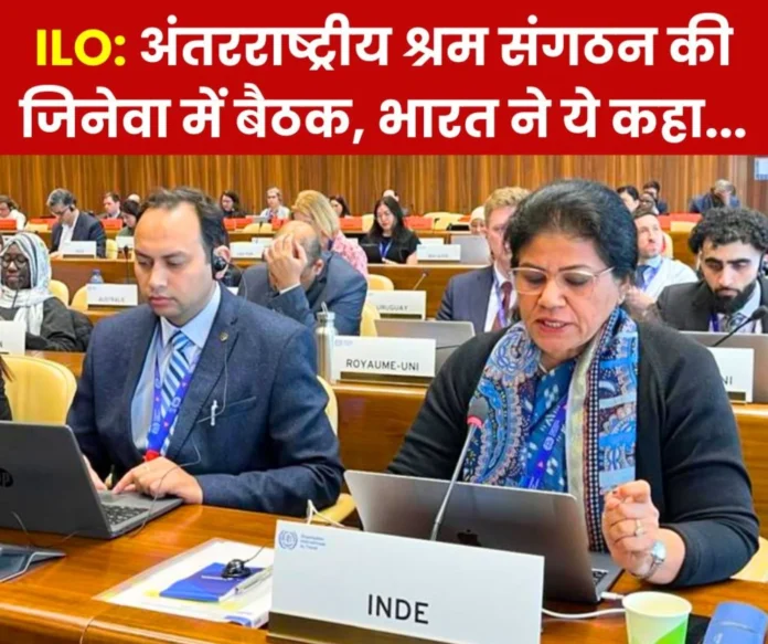 Employee News In the meeting of International Labor Organization (ILO) in Geneva India said this on industry workers safety Employee News: In the meeting of International Labor Organization (ILO) in Geneva, India said this on industry, workers, safety